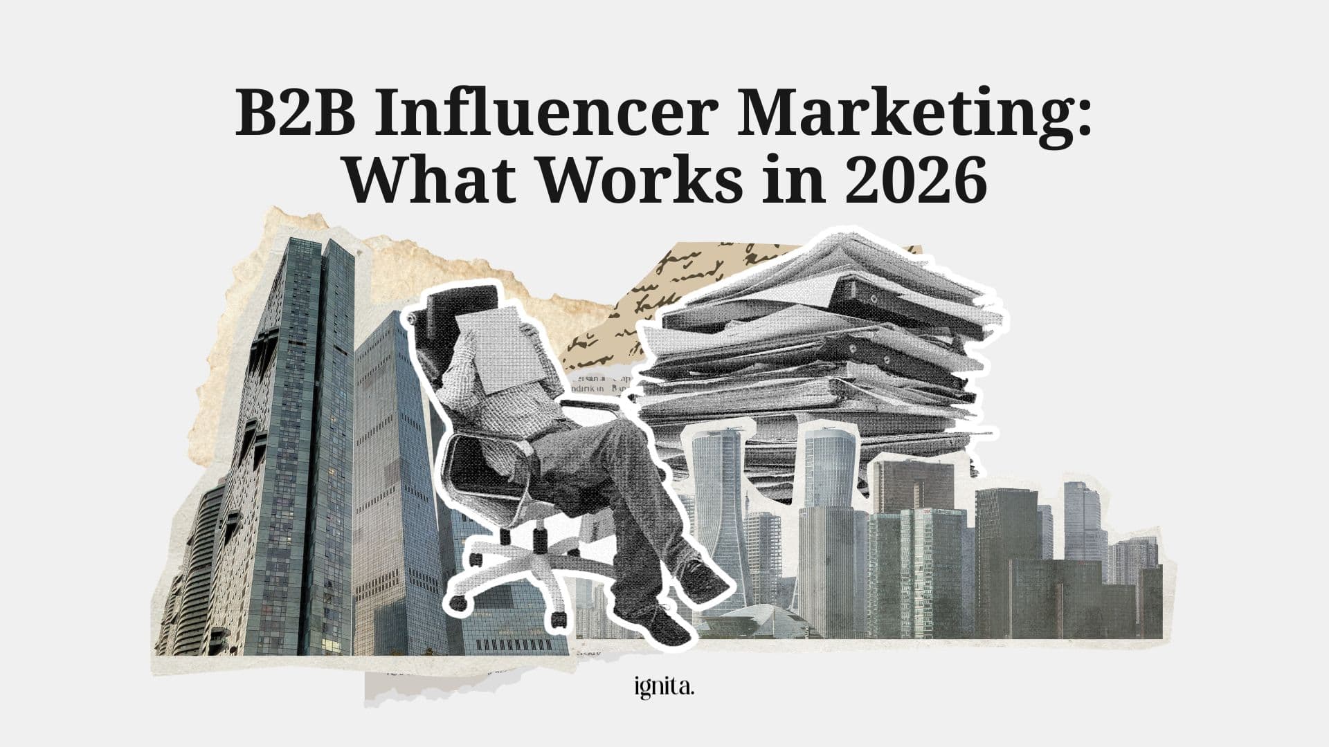 B2B Influencer Marketing: What Works in 2026