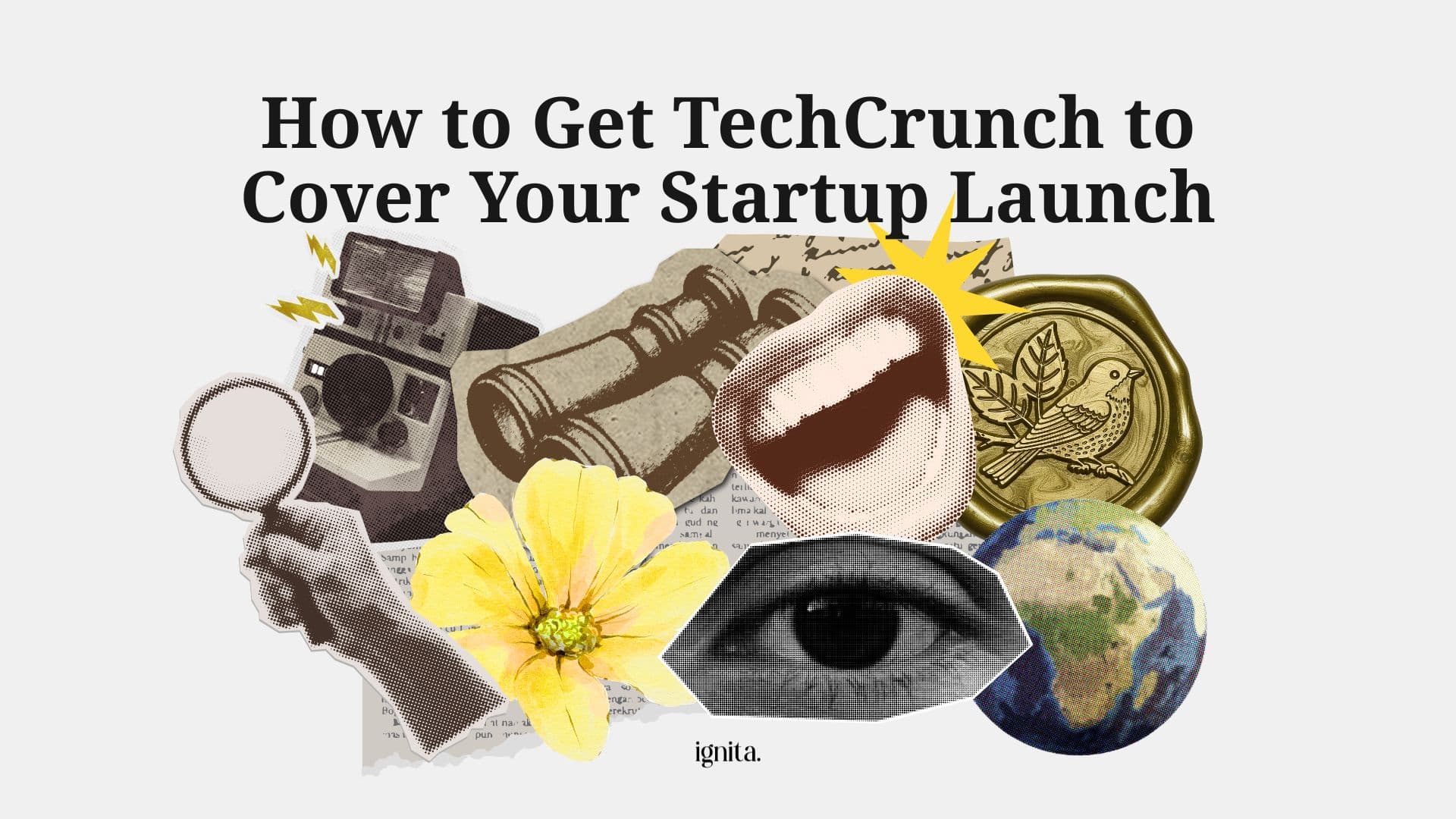 How to Get TechCrunch to Cover Your Startup Launch